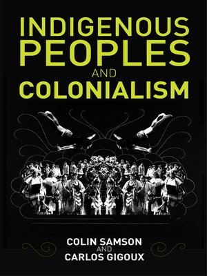 cover image of Indigenous Peoples and Colonialism